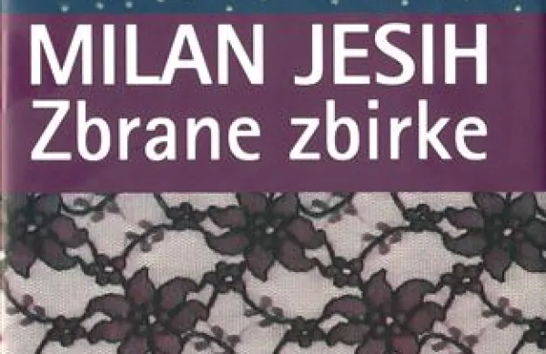 Milan Jesih:   Zbrane zbirke, Študentska založba, zbirka Beletrina, 2012, spremna beseda: David Bandelj. Cena 49 evrov