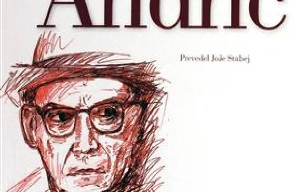 Ivo Andrić: Fratrske zgodbe, prevedel Jože Stabej, izdala Celjska Mohorjeva družba, 2012, 20 evrov