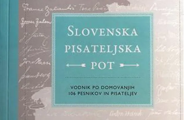 Vodnik po domovanjih 106 domačih književnikov  