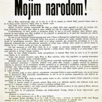 Razglas Mojim narodom, ki ga je cesar Franc Jožef objavil hkrati z vojno napovedjo Srbiji. Cesar je manifest zaključil z besedami: “Jaz zaupam Svojim narodom, ki so se v vseh viharjih vedno v složnosti in zvestobi družili okoli Mojega prestola in ki so