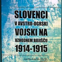 Knjiga o Slovencih na vzhodnem bojišču ohranja spomin na 30.000 mož, ki so jih  pred 100 leti poslali v boj daleč od doma