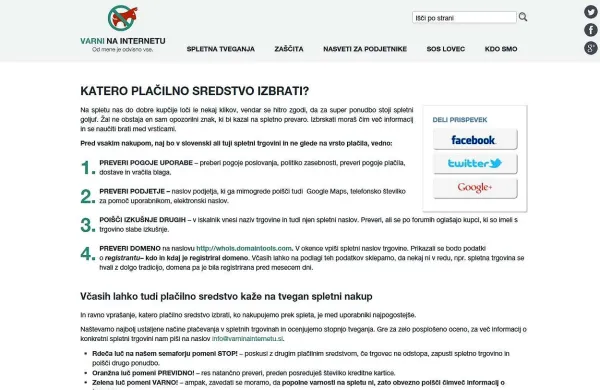 V nacionalnem odzivnem centru SI-CERT so v sklopu programa Varni na internetu pripravili osnovne napotke za varno spletno nakupovanje.