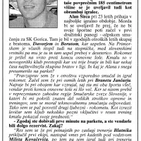 V  leta 1997 vpeljani štafeti smo do konca lanskega leta objavili prek 900 
intervjujev s športniki, športnimi delavci ali vsaj športnimi privrženci.
