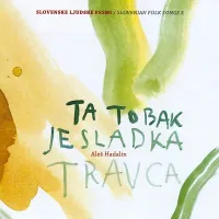 Naslovnica nove plošče Aleša Hadalina Ta tobak je sladka 
travca.