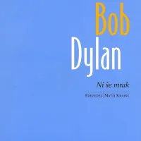 Dylanova poezija je izšla v Novi liriki, naslednici naše bržkone 
najuglednejše pesniške zbirke Lirika. 