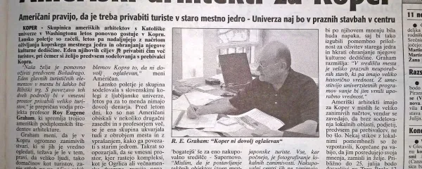 Nekaj od tega, kar so ameriški arhitekti videli kot priložnost za razvoj Kopra, se je uresničilo, marsikaj pa sfižilo.