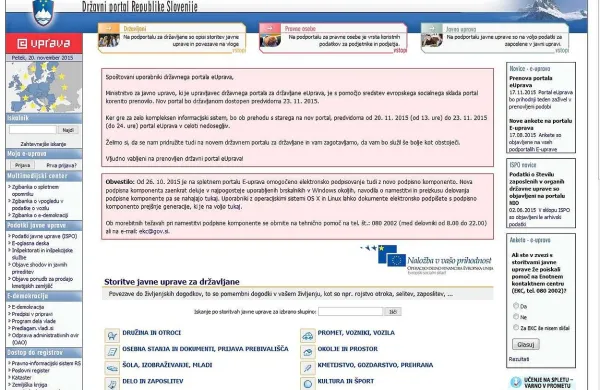 Predvidoma od ponedeljka bo javnosti dostopen prenovljen 
državni spletni portal E-uprava. Elektronske storitve bodo 
nedosegljive ob prehodu s starega na nov portal, to je  od 
danes od 13. ure do ponedeljka.