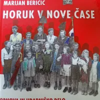 Pričevanja, zbrana v knjigi  Horuk v nove čase, bogati 250 
fotografij in skoraj toliko dokumentov.