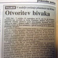 Ob 45-letnici Gomiščkovega zavetišča na Krnu je Planinsko 
društvo Nova Gorica na najvišjem primorskem očaku obnovilo bivak, v katerega se lahko pozimi zateče do deset 
planincev.