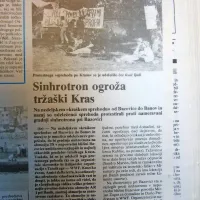 



Slovenske in italijanske organizacije so odločno nasprotovale 
gradnji Sinhrotrona pri Bazovici, ker bi uničila enega najlepših 
in najbolj slikovitih predelov Tržaškega Krasa.