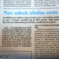 Na Koprskem so se pripravljali še na eno gradbišče: 800 
metrov dolg odsek obalne ceste od Slavčka do ankaranskega križišča s podhodom za pešce.  