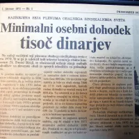 Obalni sindikalni svet si je prizadeval, da bi se minimalni 
osebni dohodki zaposlenih z 800 tedanjih dinarjev v letu 1971 
zvišali na 1000 dinarjev. 

