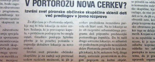 V Portorožu so iskali primerno lokacijo za gradnjo nove 
cerkve.