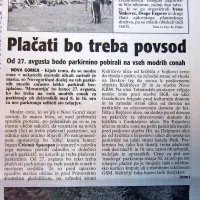 V Novi Gorici je začel veljati nov parkirni režim. Parkiranje na 
modrih conah ni bilo več brezplačno. 