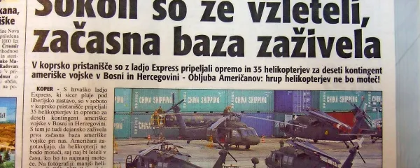 V koprsko pristanišče so s hrvaško ladjo, ki je plula pod 
liberijsko zastavo, pripeljali 35 helikopterjev in opremo za 
deseti kontingent ameriške vojske v Bosni in Hercegovini. 