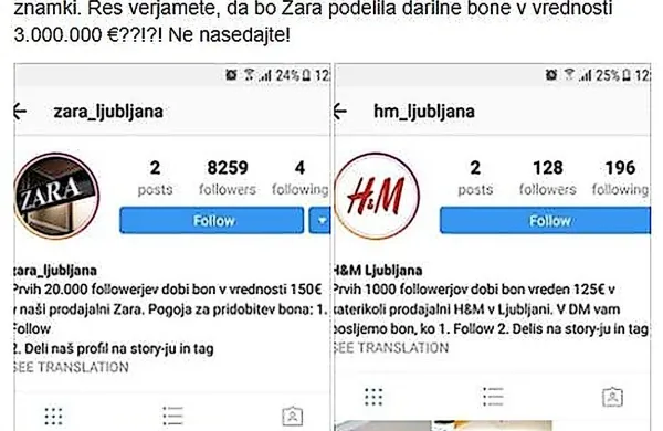 Prejšnji teden so na facebook strani Varni na internetu 
opozorili na pojav lažnih instagram profilov priznanih trgovin 
z oblačili, kot sta Zara in H&M.