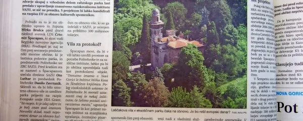 Na Goriškem so upali, da bodo propadajočo Laščakovo vilo na 
Rafutu lahko obnovili z evropskim denarjem. 

