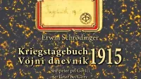   Pod naslovom Vojni dnevnik: Šempeter pri Gorici, 1915 so na 
univerzi izdali izvirnik in prevod Schrödingerjevega besedila.  

