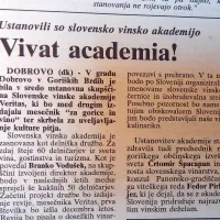 Na  gradu Dobrovo v Brdih so ustanovili Slovensko vinsko akademijo, delniško družbo, med katere nalogami je bilo tudi  
izobraževanje o kulturi pitja v povezavi s prehrano.
