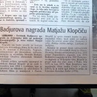 Dobitnik Badjurove nagrade za življenjsko delo na področju 
kinematografije je bil leta 2001 režiser Matjaž Klopčič, med čigar 
najuspešnješe filme sodita Cvetje v jeseni (1973) in Vdovstvo 
Karoline Žašler (1976). 

