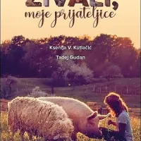 Ksenija 
V. Kutlačić:   $@  
Živali, moje 
prijateljice, 
fotografije: 
Tadej Gudan, 
Zavod za zaščito 
vzrejnih živali 
Koki,
 Bresternica, 
2019,  
71 strani, 
cena 27 evrov