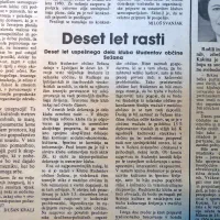 Klub študentov Občine Sežana, ki je štel približno 200 članov,   je praznoval 
desetletnico.
