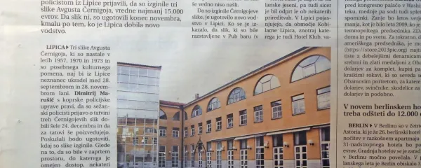 Iz Pub bara v hotelu Klub v Lipici so ukradli tri slike Avgusta 
Černigoja, vredne najmanj 15.000 evrov.