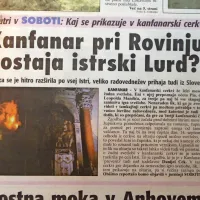 Čudna svetloba, ki se je prikazovala ob oltarju v kanfanarski 
cerkvi, je v to istrsko vasico privabljala številna radovedneže. 
Mnogi so bili prepričani, da gre za čudež.



