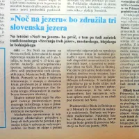 Tradicionalna prireditev Noč na jezeru na  Mostu na Soči je prvič 
povezala tri slovenska jezera - mostarsko, blejsko in bohinjsko.