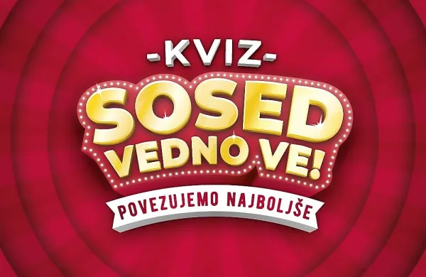 Najbolj povezovalen kviz v Sloveniji: Sosed vedno ve!