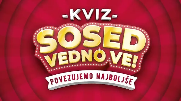 Najbolj povezovalen kviz v Sloveniji: Sosed vedno ve!