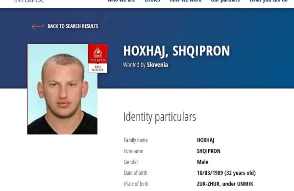 S koprskega sodišča so na Kosovo že poslali prošnjo za izročitev 
32-letnega Shqiprona Hoxhaja. 