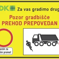2TDK bo na dostopne ceste do  gradbišč drugega tira postavil še 
dodatne table za prepovedan promet, saj številni kolesarji prepovedi ne upoštevajo.