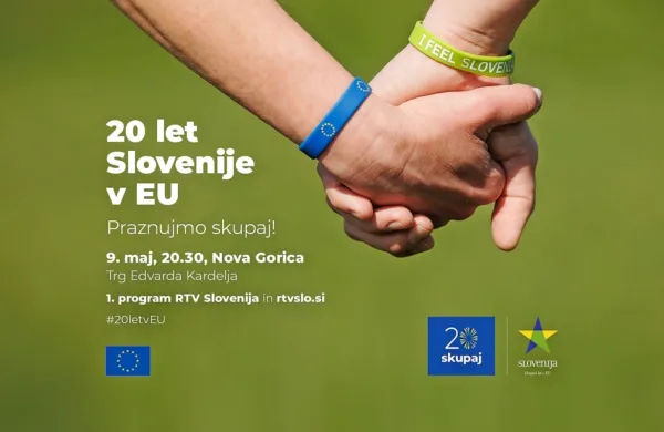 20 let Slovenije v Evropski uniji : praznujmo skupaj v Novi Gorici!